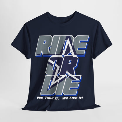 Dallas Football Inspired Ride Or Die Tee