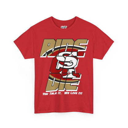 San Francisco Football Inspired Ride or Die Tee