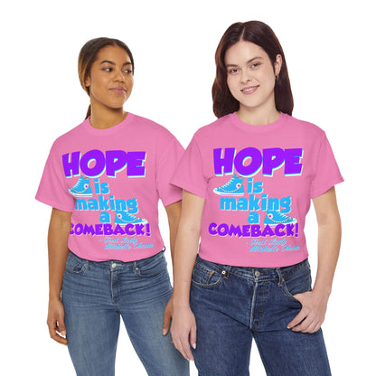 Hope is Making A Comeback Retro ColorWay Tee