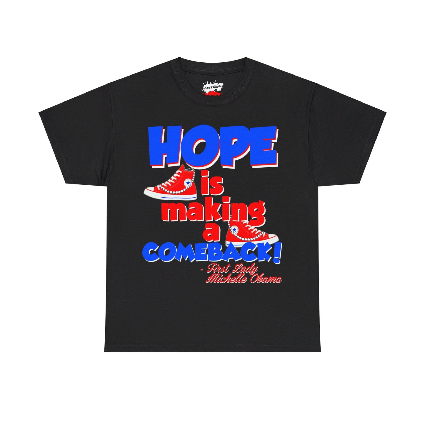 Hope Is Making A Comeback  Tee