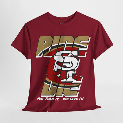 San Francisco Football Inspired Ride or Die Tee