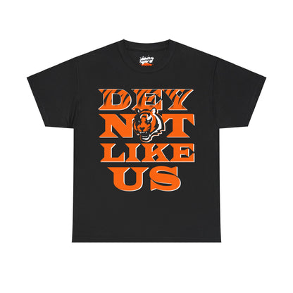 Cincy Football  Inspired Dey Not Like Us Tee