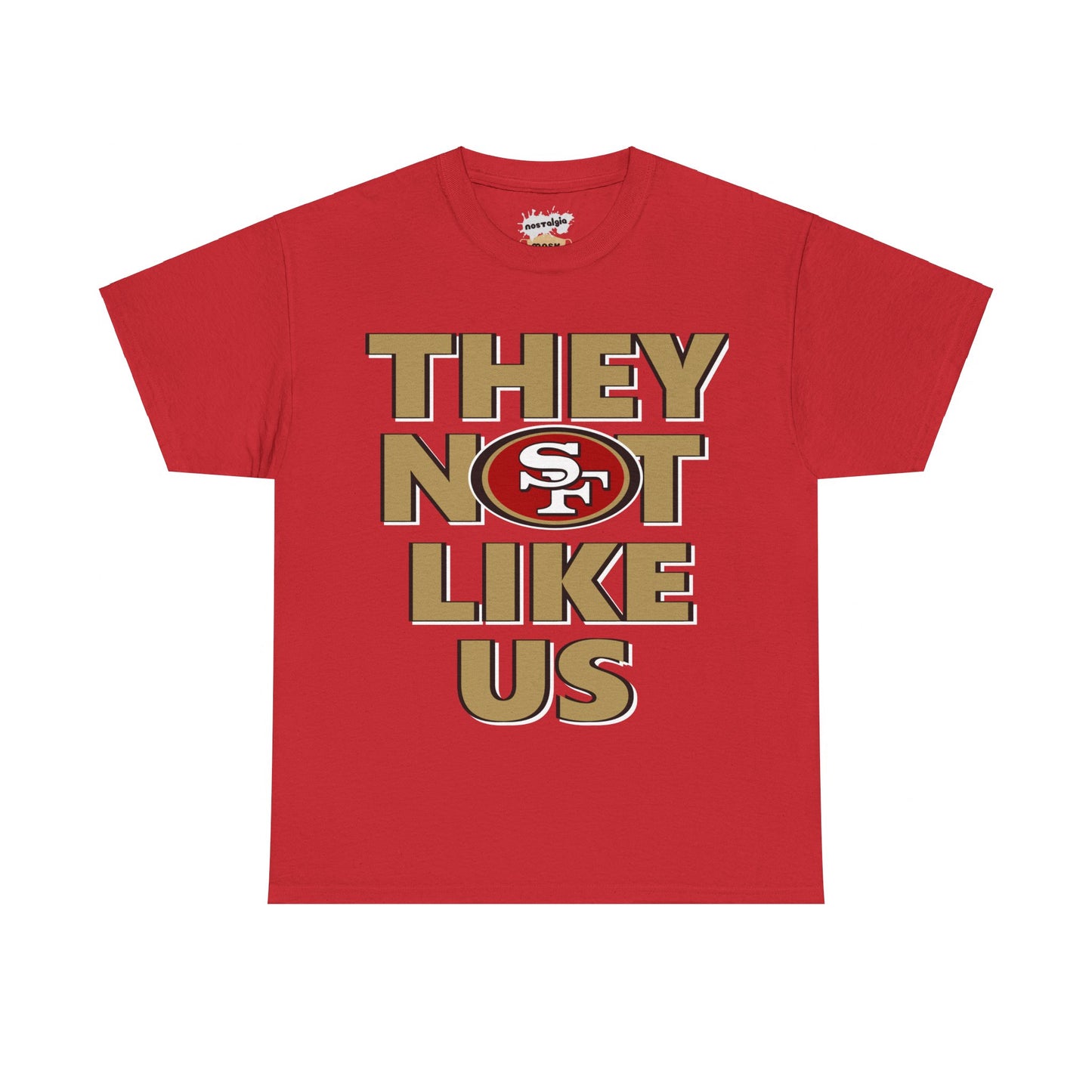 San Francisco Football Inspired Not Like Us Tee