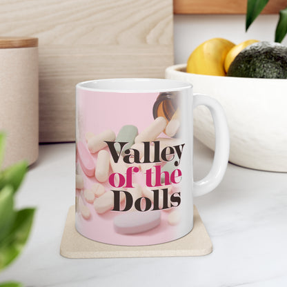 Valley of the Dolls 11oz Ceramic Dishwasher Safe Coffee Mug
